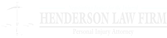 Negotating Justice for the Injured Since 1980; Henderson Law Firm; Personal Injury Attorney